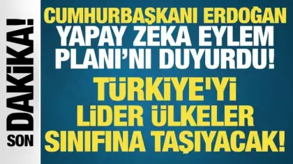 Cumhurbaşkanı Erdoğan, Yapay Zeka Eylem Planı’nı duyurdu! Lider ülkeler sınıfına taşıyacak