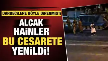 Darbeci askerlerin üzerine tek başına yürüyen kadının 15 Temmuz direnişi hala hafızalarda