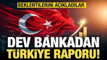 Dev bankadan Türkiye raporu: Tahminlerini açıkladı!