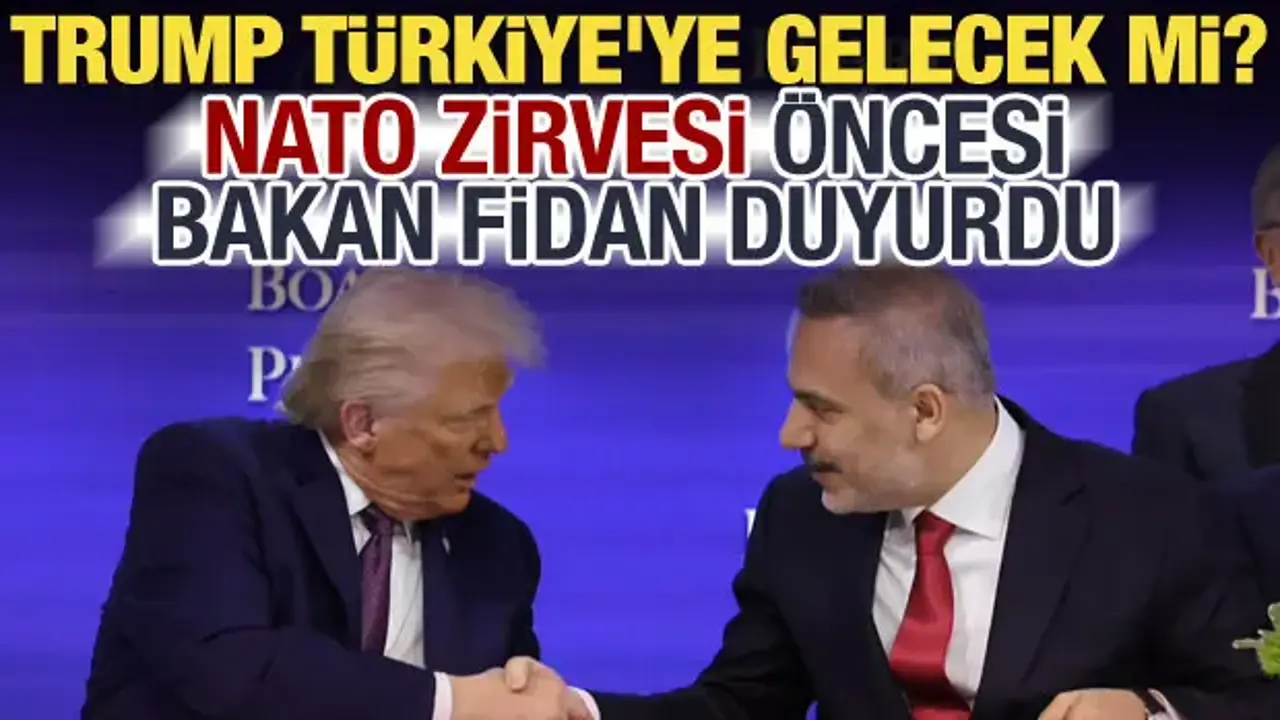 Dünyanın gözü Ankara'da! Bakan Fidan'dan Trump açıklaması: Katılmayı planlıyor!