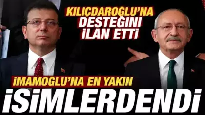 Ekrem İmamoğlu'na en yakın isimlerdendi! Kılıçdaroğlu'na desteğini ilan etti