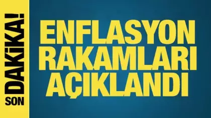 Enflasyon rakamları açıklandı