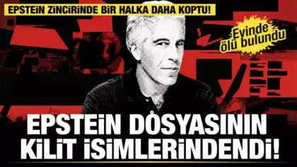 Epstein dosyasında flaş gelişme! Kadınları yönlendirdiği iddia ediliyordu: Ölü bulundu