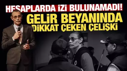 Erdal Beşikçioğlu’nun gelir beyanında dikkat çeken çelişki: Hesaplarda izi bulunamadı
