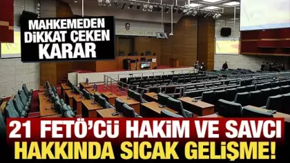 Ergenekon soruşturmasında 21 FETÖ'cü hakim ve savcı hakkında sıcak gelişme!