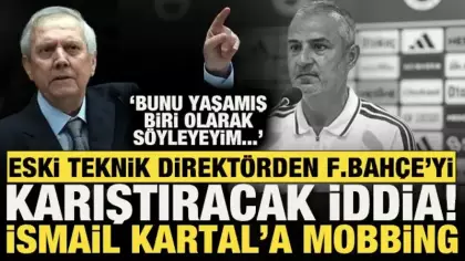 Ersun Yanal'dan flaş iddia! İsmail Kartal'a mobbing var: Aziz Yıldırım içinden geçer