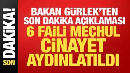 Faili meçhul dosyalarda kritik gelişme! Bakan Gürlek duyurdu: 6 cinayet çözüldü