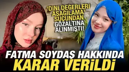 Fatma Soydaş hakkında son dakika kararı: Sözde fenomen tutuklandı!