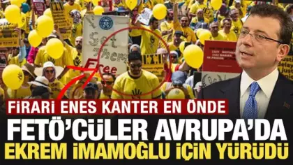 FETÖ'cüler Avrupa'da Ekrem İmamoğlu için yürüdü: Firari Enes Kanter en önde