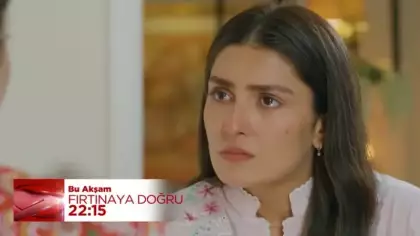 Fırtınaya Doğru'da annesinden Ahmer'e tuzak! Sara bakmayı kabul edecek mi?
