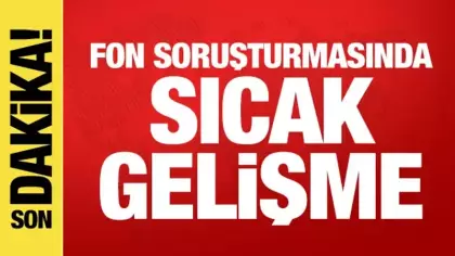 Fon soruşturmasında sıcak gelişme: 8 tutuklama talebi