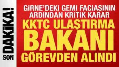 Gemi faciası sonrası kritik karar: KKTC Ulaştırma Bakanı Erhan Arıklı görevden alındı