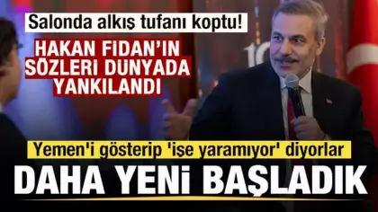 Hakan Fidan: Yemen'i örnek gösterip 'işe yaramıyor' diyorlar, daha yeni başladık