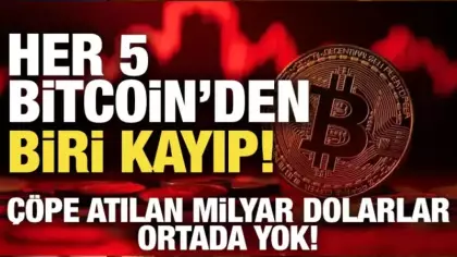 Her 5 Bitcoin'den 1'i kayıp! Çöpe atılan milyar dolarlar ortada yok