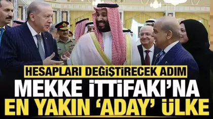 Hesapları değiştirecek adım: Mekke İttifakı'na 'en yakın' aday ülke