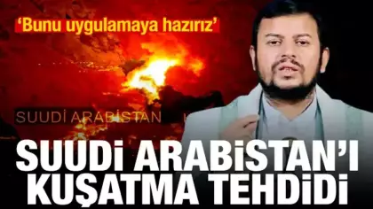 Husiler'den Suudi Arabistan'a kuşatma tehdidi