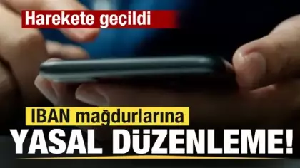 IBAN mağdurlarına yasal düzenleme!
