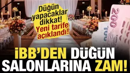 İBB'den düğün salonlarına yüzde 31'e varan zam! Yeni tarife açıklandı