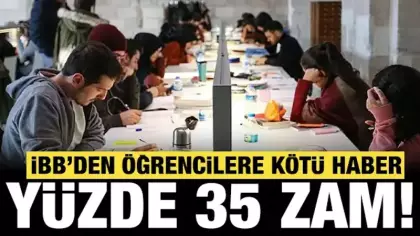 İBB'den öğrencilere bir kötü haber daha: Yüzde 35 zam!