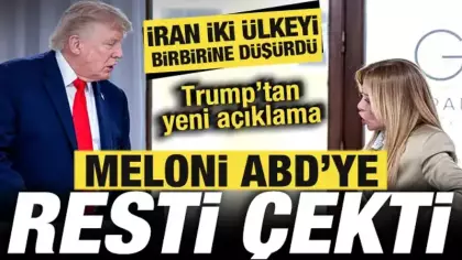 İran iki ülkeyi birbirine düşürdü! Trump'tan bomba açıklama! Meloni ABD'ye resti çekti