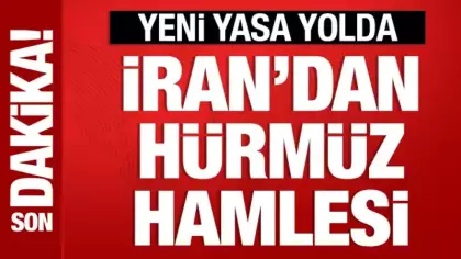 İran'dan Hürmüz hamlesi: Yeni yasa yolda! Yasaklar geliyor