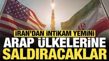 İran'dan intikam yemini: Arap ülkelerine saldıracaklar