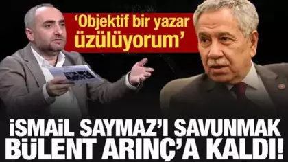 İsmail Saymaz'ı savunmak Bülent Arınç'a kaldı: Trajik ve komikmiş!