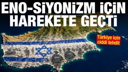 İsrail, Kıbrıs'ı yutma peşinde: Eno-Siyonizm planı devreye sokuldu