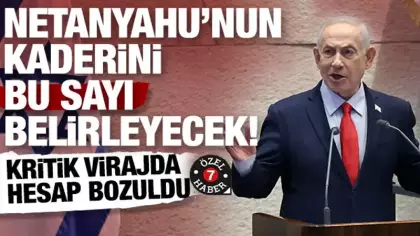 İsrail’de geri sayım başladı: Netanyahu’nun kaderini bu sayı belirleyecek