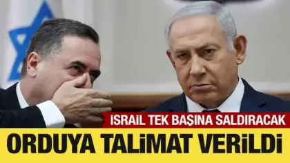 İsrail'den orduya İran talimatı: Tek başına saldıracaklar