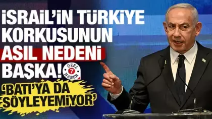 İsrail’in 'Türkiye' korkusu başka! 