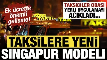 İstanbul taksilerinde Singapur modeli: Taksiciler Odası yeni yerli uygulamayı açıkladı...