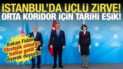 İstanbul'da üçlü zirve: Bakan Fidan'dan son dakika açıklamalar!