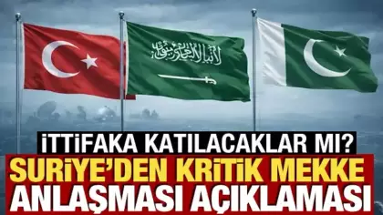 İttifaka katılacaklar mı? Suriye'den kritik 'Mekke Anlaşması' açıklaması