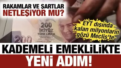 Kademeli emeklilikte yeni adım! EYT dışında kalan milyonların gözü Meclis'te