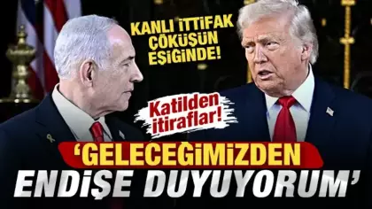 Kanlı ittifak çöküyor! Netanyahu itiraf etti: ABD ile geleceğimizden endişe duyuyorum