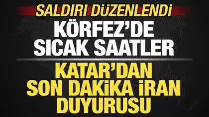 Katar'dan son dakika İran duyurusu! Saldırı düzenlendi! Körfez'de sıcak saatler