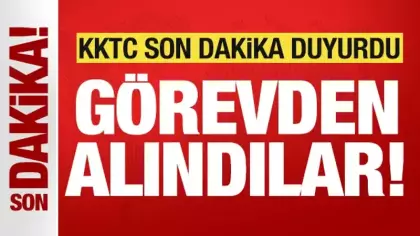 KKTC son dakika duyurdu: Bakanlık yetkilileri görevden alındı!