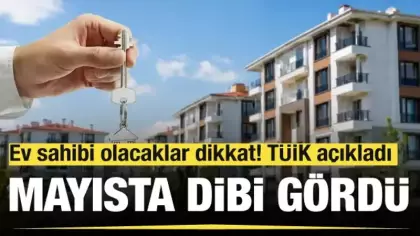 Konut alacaklar dikkat! TÜİK açıkladı: Satış rakamları Mayıs ayında dibe vurdu