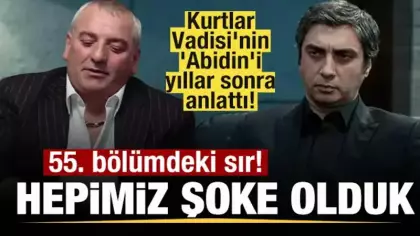 Kurtlar Vadisi'nin 'Abidin'i yıllar sonra anlattı! 55. bölümdeki sır! Hepimiz şoke olduk