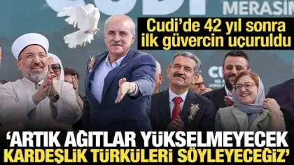 Kurtulmuş'tan Cudi Dağı'nda mesaj: Artık bu dağlarda ağıtların sesleri yükselmeyecek