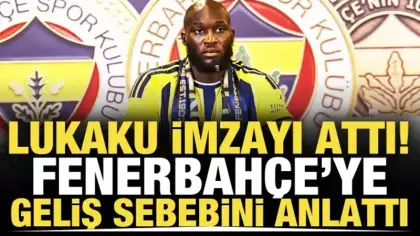 Lukaku 'Beni çeken şey' diyerek Fenerbahçe'ye geliş sebebini açıkladı!