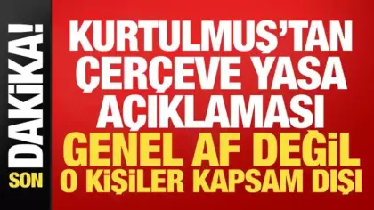 Meclis Başkanı Kurtulmuş'tan çerçeve yasa açıklaması: Genel af değildir!