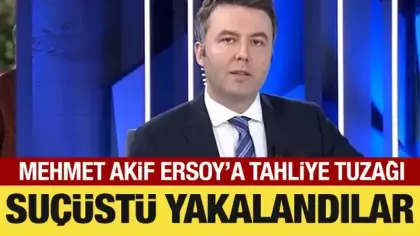 Mehmet Akif Ersoy'dan tahliye vaadiyle para talep eden 1'i avukat 4 kişi gözaltına alındı