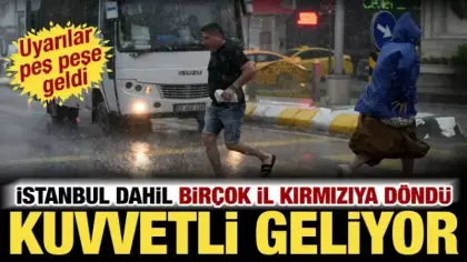 Meteoroloji ve AKOM peş peşe uyardı: İstanbul dahil birçok ilde kuvvetli olacak