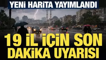 Meteoroloji'den 19 il için son dakika 'sarı' kodlu sağanak uyarısı