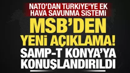 MSB'den Konya'da konuşlandırılan hava savunma sistemine ilişkin açıklama!
