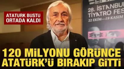 Müjdat Gezen, 120 milyonu görünce Atatürk'ü bırakıp gitti