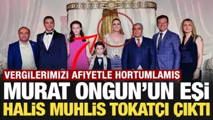 Murat Ongun'un eşi halis muhlis tokatçı çıktı: Vergilerimizi afiyetle hortumlamış