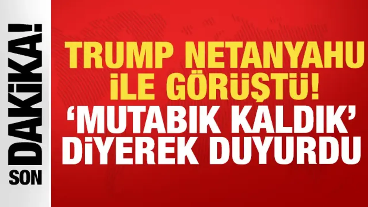 Netanyahu ve Trump arasında kritik savaş görüşmesi!